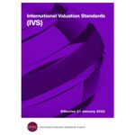 The latest edition of the International Valuation Standards (IVS) marks an important milestone ..